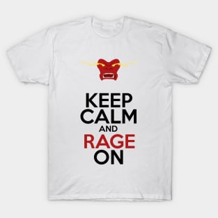 Keep Calm and Rage on! T-Shirt